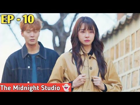 The Midnight Studio || EP -10 || 💖👻👌 The Midnight Studio Kdrama || 2024 ||