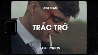 ♬ Lofi Lyrics/Trắc Trở - X2X Team /nếu như một ngày cô trở lại thì tôi vẫn đứng ở đây ♬ Tiktok