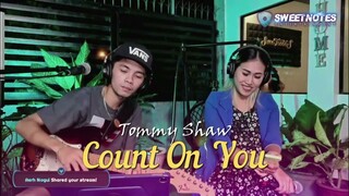 Count on you | Tommy Shaw - Sweetnotes Live Cover