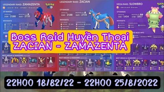 Zacian & Zamazenta Boss Raid Huyền Thoại Xuất Hiện 18/8 - Pokemon Go Hack 2022