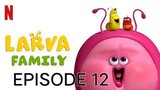 Larva Family (2023) - Episode 12 (Magic Clock)