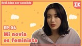 [#Estábiensersensible | EP.06] Mi novia es feminista | #EntretenimientoKoreano