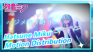 Hatsune Miku|[MMD]Âm thanh của Miku [Motion Distribution][2021 REMAKE]