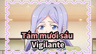 [Tám mươi sáu|S2|MAD] Vigilante