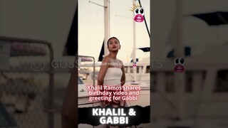 Khalil Ramos shares birthday video and greeting for Gabbi