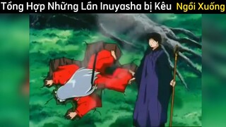 Tổng hợp những lần Inuyasha bị Kagome cho ngồi xuống phần 2