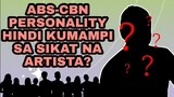 ABS-CBN PERSONALITY HINDI KUMAMPI SA SIKAT NA ARTISTA?