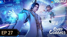 Over Goddess Ep 27 Sub Indo