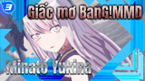 Minato Yukina's RAY | Giấc mơ BanG! MMD_3