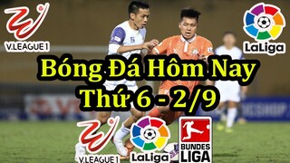 Lịch Thi Đấu Bóng Đá Hôm Nay 2/9 - Vòng 15 V League & Bóng Đá Châu Âu - Thông Tin Bảng Xếp Hạng