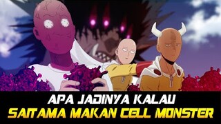 APA JADINYA SAITAMA MAKAN CELL MONSTER