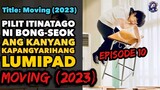 Episode 10: Moving (2023) | Ricky Tv | Tagalog Movie Recap | November 3, 2023
