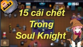 15 Cái chết trong Soul Knight