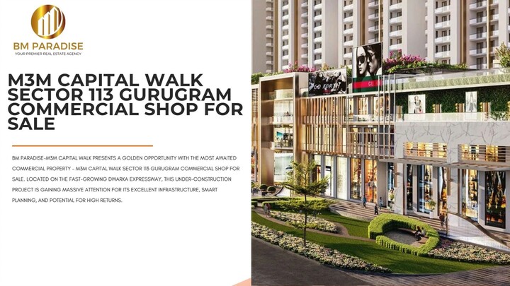 M3M Capital Walk Sector 113 Gurugram Commercial Shop for Sale