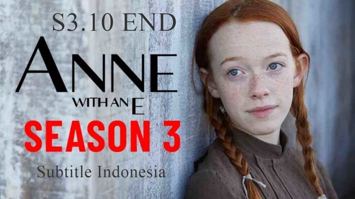 {S3.E10 END} Anne With an "E" Subtitle Indonesia