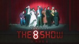 The 8 Show eps 2 Subtitle Indonesia