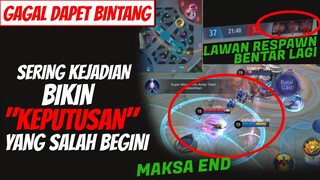 Masih Sering Kita Lakukan, "KEPUTUSAN" Yang Keliru Penyebab GAGAL Dapet Bintang - Mobile Legends