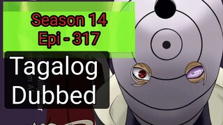 Episode 317 @ Season 14 @ Naruto shippuden @ Tagalog dub