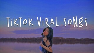 Tiktok viral songs 🍥 Trending tiktok songs ~ Viral songs latest