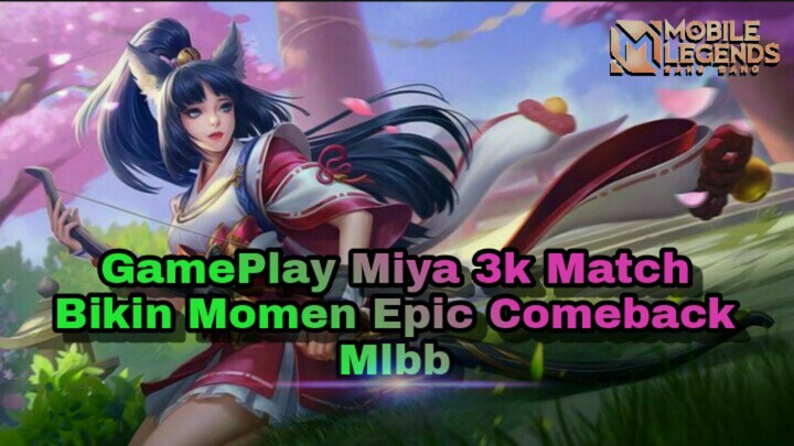 [TA] miya 3rb match bikin momen Epic Comeback di Rank!!! tanpa Lord?