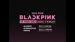 BLACKPINK-'Arena Tour 2018 In Your Area Seoul (Encore)