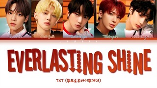 TXT (투모로우바이투게더) - Everlasting Shine (永遠に光れ) [Color Coded Lyrics/Kan/Rom/Eng/가사]