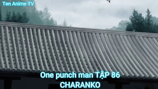 One punch man TẬP 86-CHARANKO