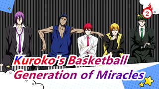 [Kuroko's Basketball/Epic] Teikō Basketball Club&Generation of Miracles Forever_2