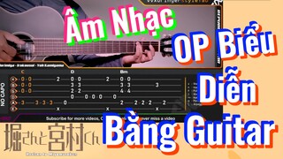 [Horimiya] Âm Nhạc | OP Biểu Diễn Bằng Guitar