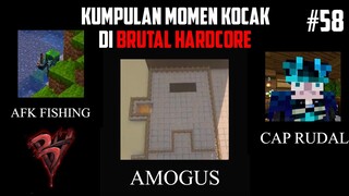 Kumpulan MOMEN KOCAK di BRUTAL HARDCORE !! Part 58