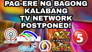 PAG-ERE NG CHANNEL 2 HINDI MUNA MATUTULOY AS PLANNED! DAHILAN NG PAG-POSTPONE ALAMIN!