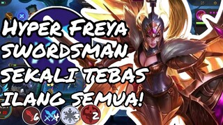 SUMPAH, HYPER FREYA B3 PAKEK KRISTAL SWORDSMAN DAMAGENYA NGERI BANGET COY! SEKALI TEBAS ILANG SEMUA!