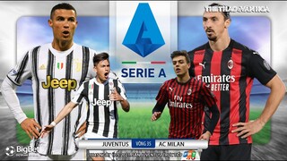 [NHẬN ĐỊNH BÓNG ĐÁ] Juventus - AC Milan (1h45 ngày 10/5). Vòng 35 Serie A Italy. Trực tiếp FPT Play