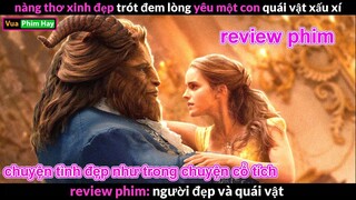 Nàng Thơ xinh đẹp yêu Quái Vật xấu xí - review phim Người Đẹp và Quái Vật