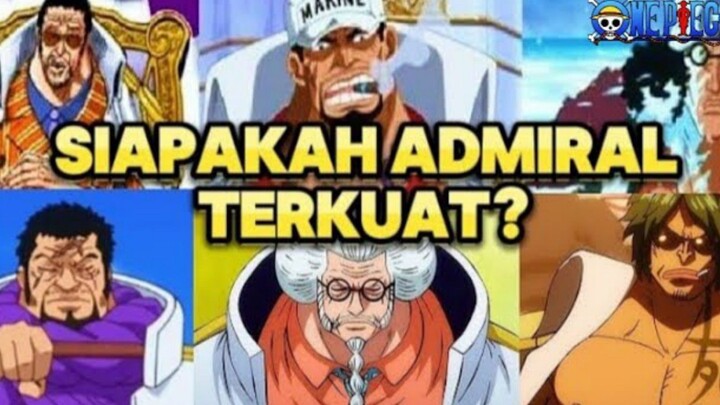 Peringkat 6 Admiral terkuat di one piece