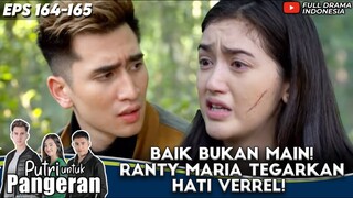 BAIK BUKAN MAIN! RANTY MARIA TEGARKAN HATI VERREL! - PUTRI UNTUK PANGERAN