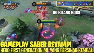 SABER REVAMP GAMEPLAY - HERO YANG PERNAH OP PADA MASANYA BERSINAR KEMBALI DI SEASON INI