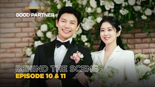 Good Partner | Behind The Scene EP10 & EP11 | Jang Na Ra, Nam Ji Hyun, Kim Joon Han, Pyo Ji Hoon