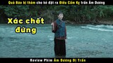 [Review Phim] Huynh Đệ Đạo Chích Phá Vụ Án Rúng Động Trấn Âm Dương | Ghost Town