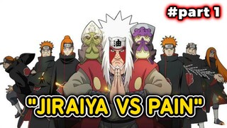 JIRAIYA VS PAIN PART 1