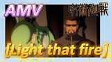 [Jujutsu Kaisen]  AMV | [Light that fire]