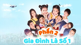 Gia đình là số 1 - Tập 4 | phần 2