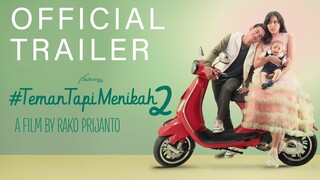 Official Trailer  #TemanTapiMenikah 2 I Tayang Di Seluruh Bioskop 27 Februari 2020