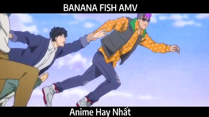 BANANA FISH  AMV Hay Nhất