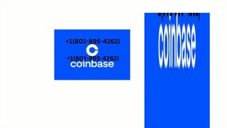 Coinbase.us Customer Support 🧿(8O1)895 4262 🧿╣ number Toll+Free