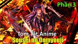 Tóm Tắt Anime: " Song Quỷ Trừ Tà " | Sousei no Onmyouji | Phần 3 | Review Anime