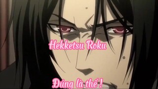 Hekketsu Roku _Tập 11- Đúng là thế !