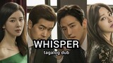 WHISPER EP 11 TAGALOG DUB