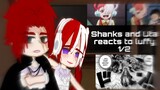 Shanks and Uta reacts to Luffy | Slight manga spoilers | one piece react | gacha club | read pinned