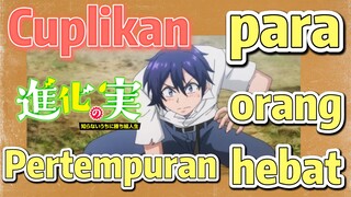 [The Fruit of Evolution]Cuplikan | Pertempuran para orang hebat